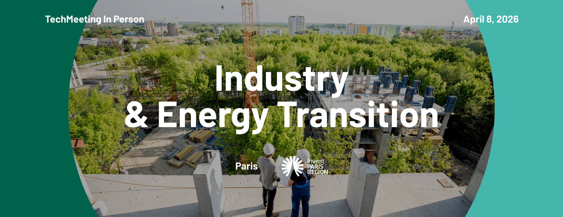 TechMeeting - Industry & Energy Transition - Choose Paris Region